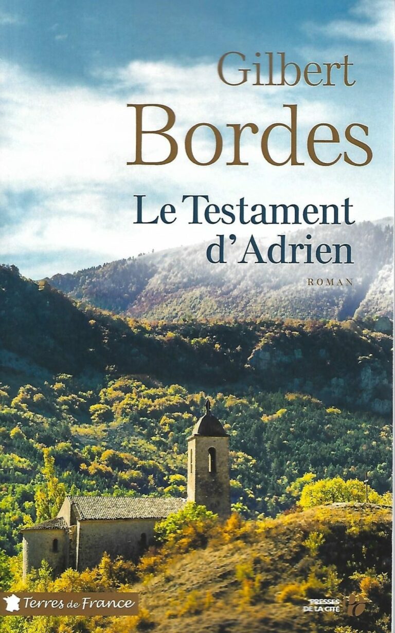 LE TESTAMENT D’ADRIEN, ROMAN DE GILBERT BORDES