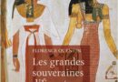LES GRANDES SOUVERAINES D EGYPTE de Florence Quentin