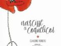 NARCISSE ET COQUELICOT de Claudine Reniers