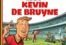 IL ÉTAIT UNE FOIS “Kevin de Bruyne”de Hamo et Lapuss