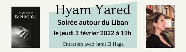 Soirée Liban : rencontre avec Hyam Yared le jeudi 3 février 2022
