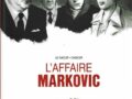 L’Affaire Markovic.