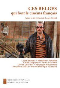 #Lecture : Ces Belges qui font le cinéma français