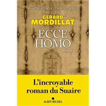 ECCE HOMO de Gérard Mordillat