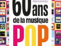 60 ANS DE LA MUSIQUE POP