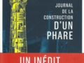 JOURNAL DE LA CONSTRUCTION D’UN PHARE. Un inédit de Robert Louis Stevenson