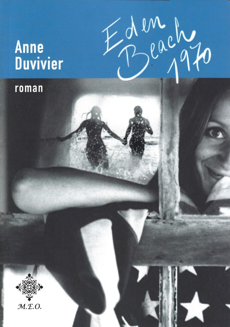 Eden Beach 1970, cinquième roman de la bruxelloise Anne Duvivier