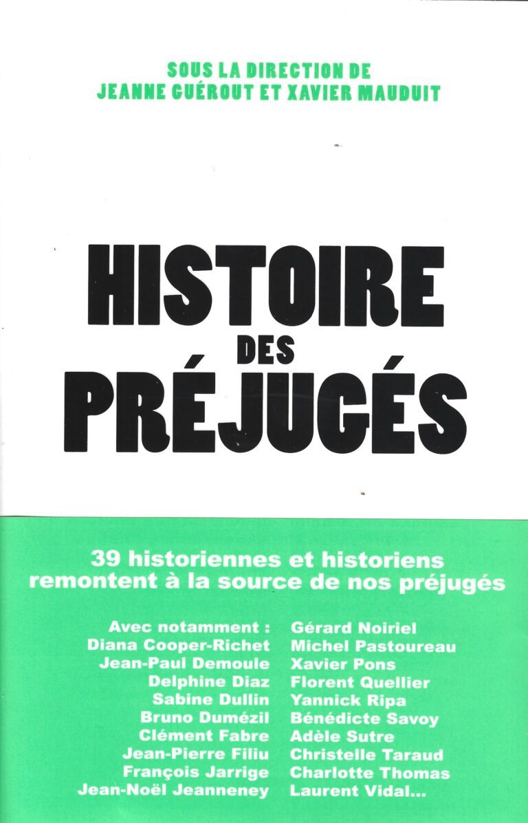 HISTOIRE DES PRÉJUGÉS, par Xavier Mauduit et Jeanne Guérout