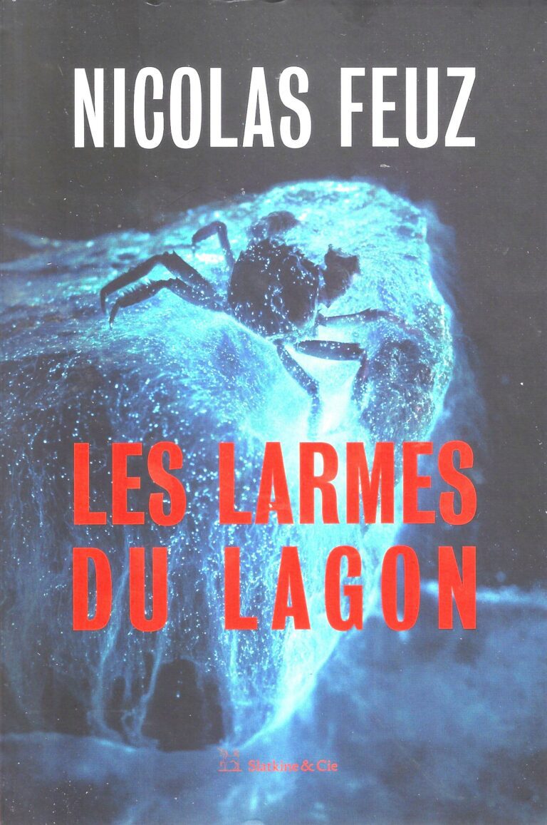Les larmes du lagon, dernier roman policier de Nicolas Feuz