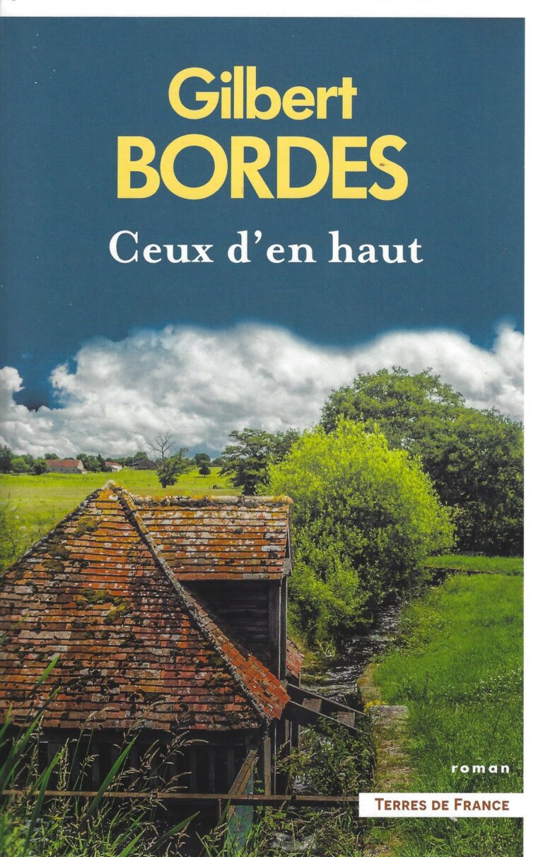 CEUX D’EN HAUT. Roman de Gilbert Bordes aux Presses de la Cité