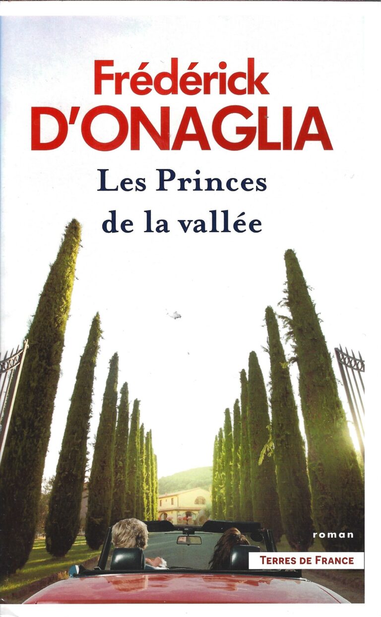 LES PRINCES DE LA VALLÉE, roman de Frédérick d’Onaglia