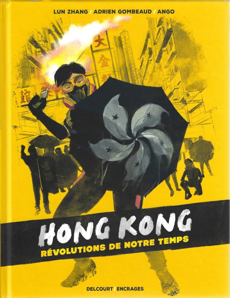 Hong Kong, révolutions de notre temps