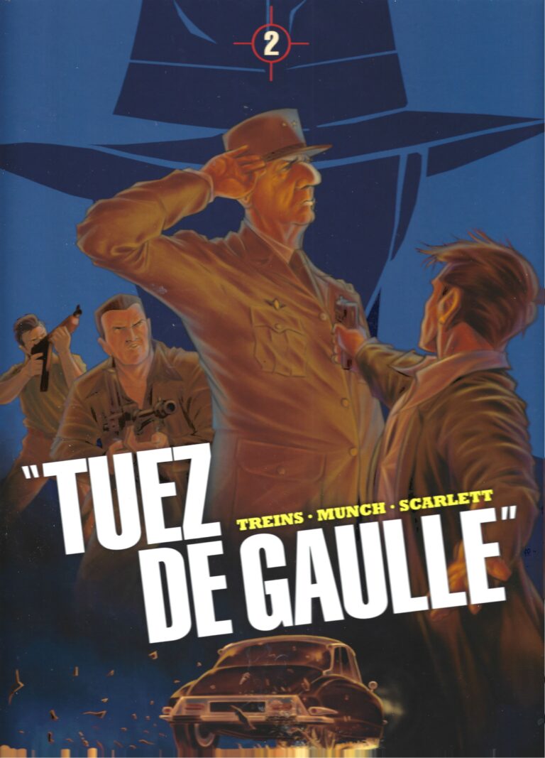 “Tuez de Gaulle !” Tome 2
