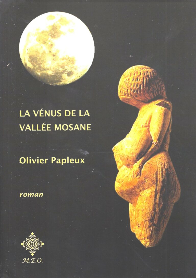 La Vénus de la vallée mosane. Roman du Belge Olivier Papleux