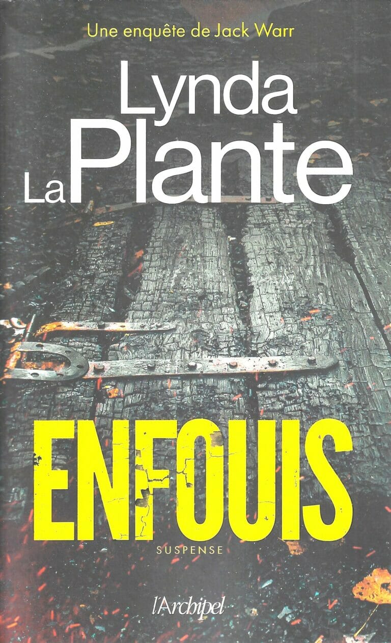 ENFOUIS, roman policier par Lynda La Plante