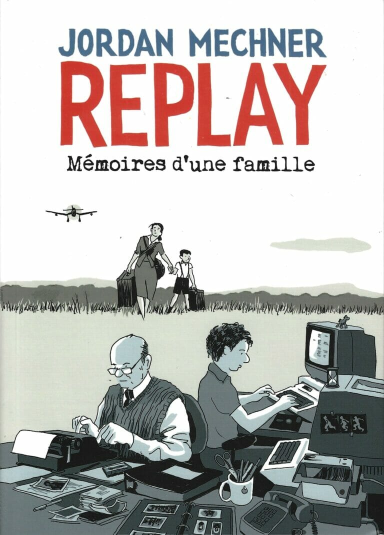 Replay : Mémoires d’une famille