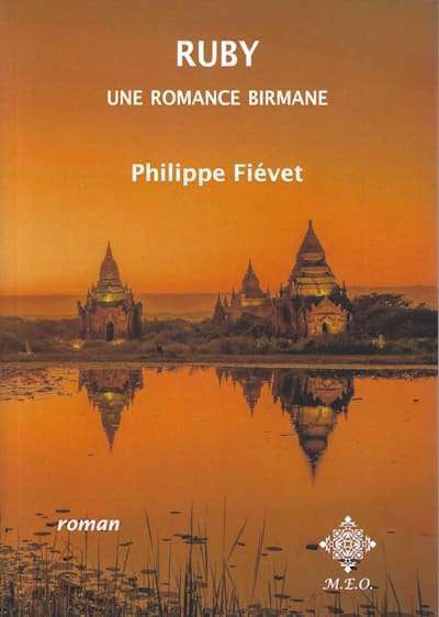 RUBY, une romance birmane. Roman du belge Philippe Fiévet