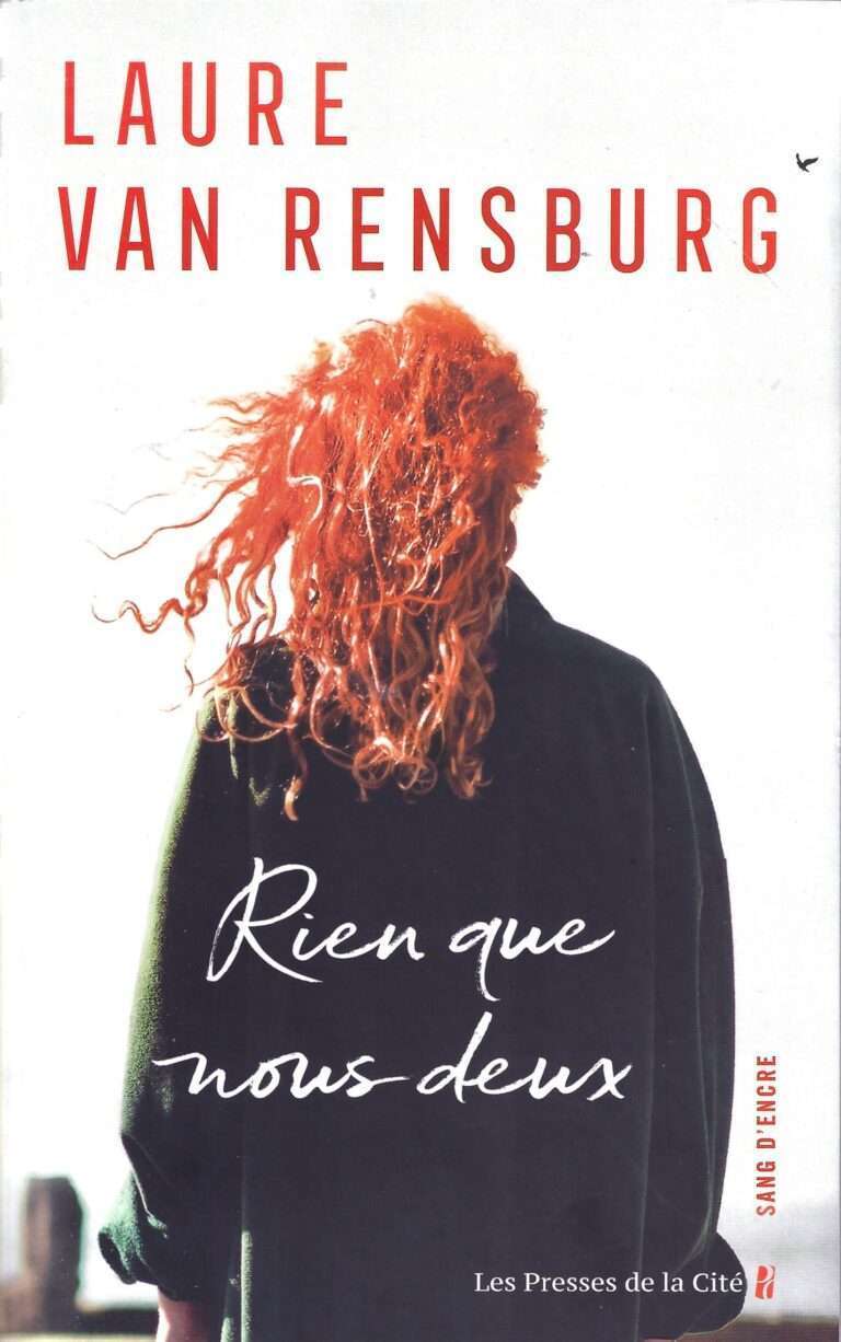 RIEN QUE NOUS DEUX. Premier roman/thriller de Laure Van Rensburg
