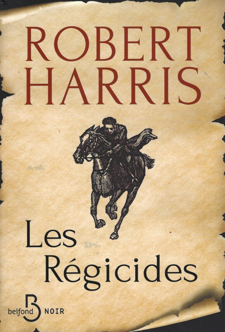 LES RÉGICIDES. Roman historique de Robert Harris