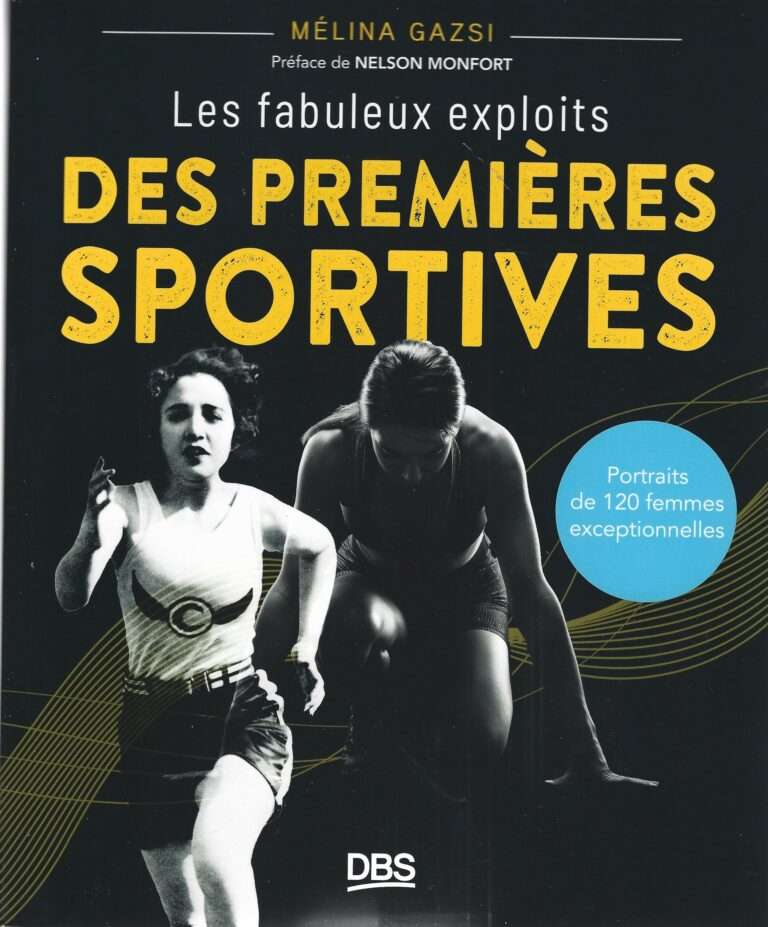 Les fabuleux exploits des premières sportives, par Mélina Gazsi