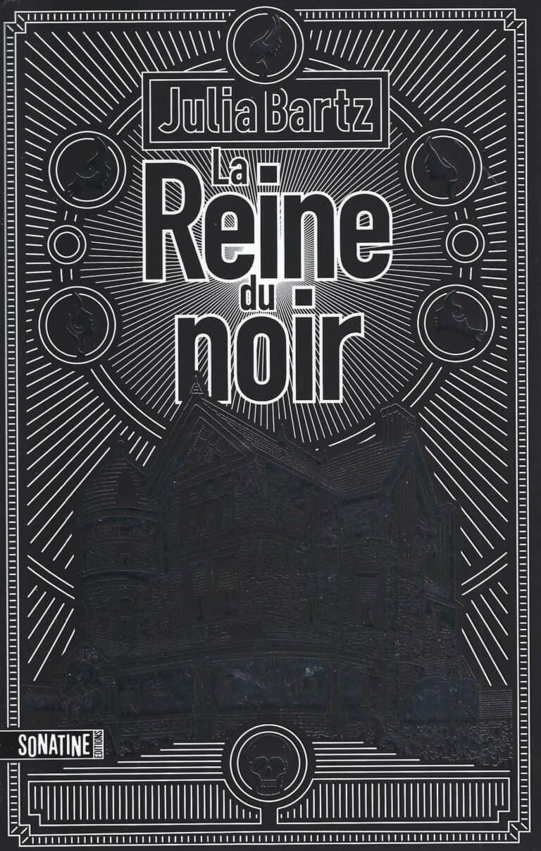LA REINE DU NOIR. Roman gothique et féministe de Julia BARTZ