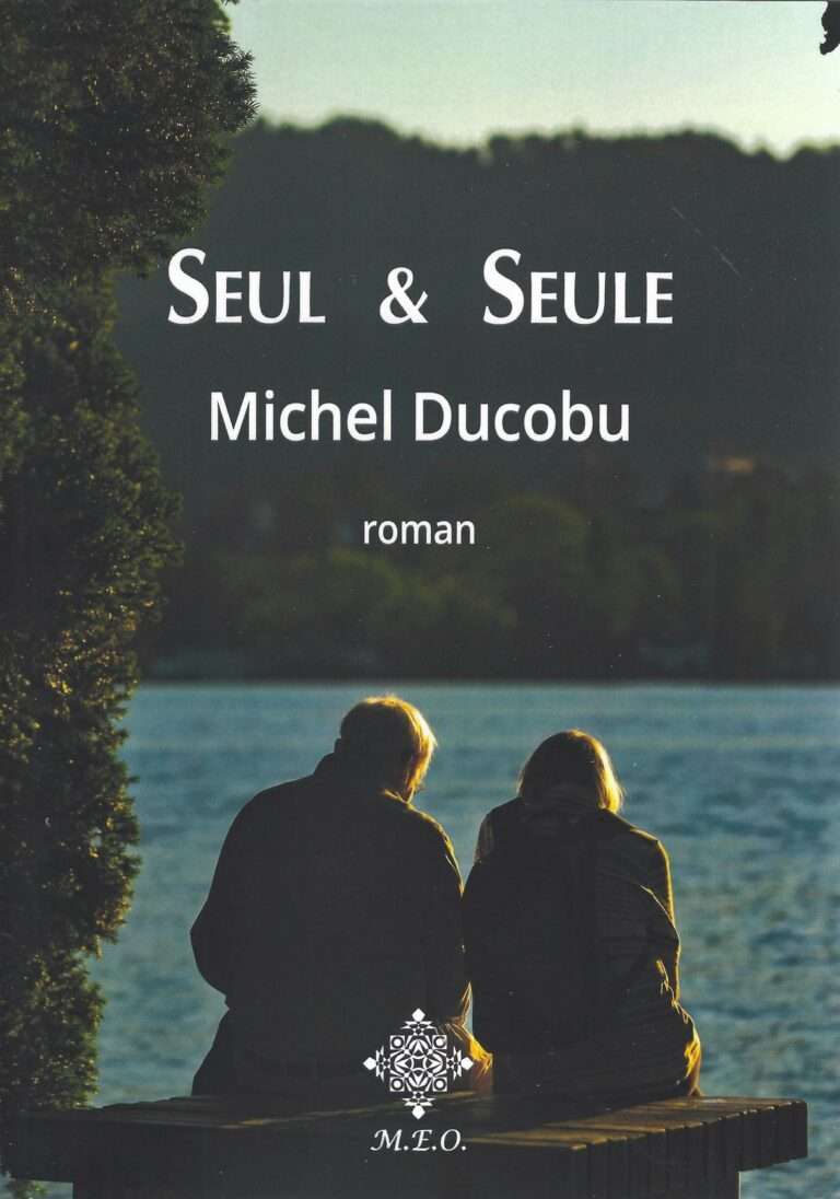 Seul & Seule. Premier roman de l’octogénaire Michel Ducobu