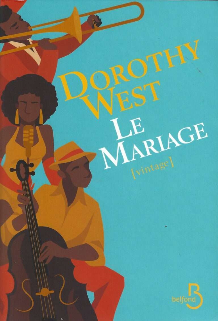 LE MARIAGE, roman de Dorothy West