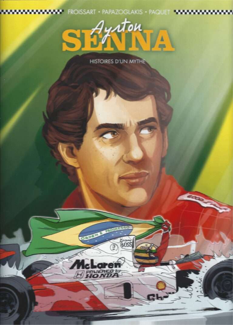 Ayrton Senna – Histoires d’un mythe
