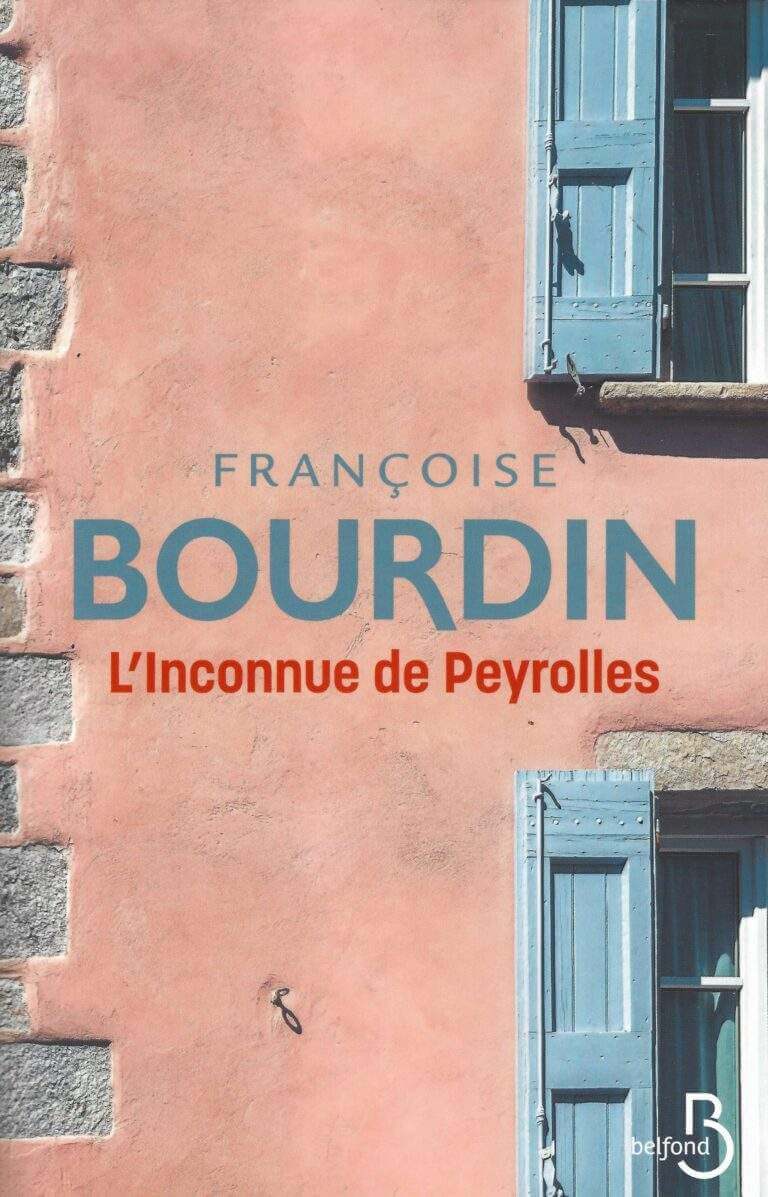 L’INCONNUE DE PEYROLLES – RÉÉDITION D’UNE OEUVRE CULTE de Françoise Bourdin