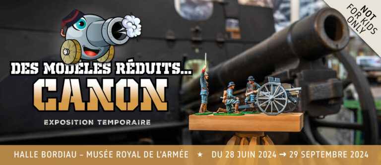 « Des modèles réduits… canon » au Musée de l’Armée