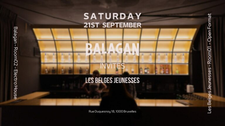 The Brussels Story [BALAGAN x LES BELGES JEUNESSES] | A l’ancien You | Saturday 21.09 | 2 ROOMS