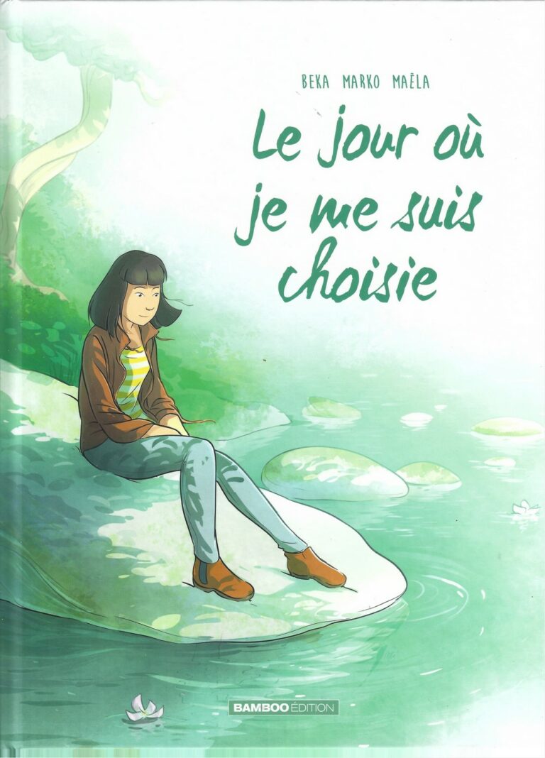 Le Jour où… Tome 08 – Je me suis choisie