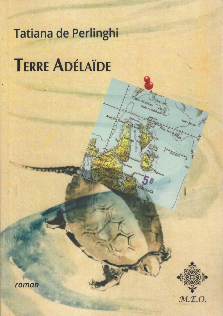 Terre Adélaïde. Roman de la bruxelloise Tatiana De Perlinghi