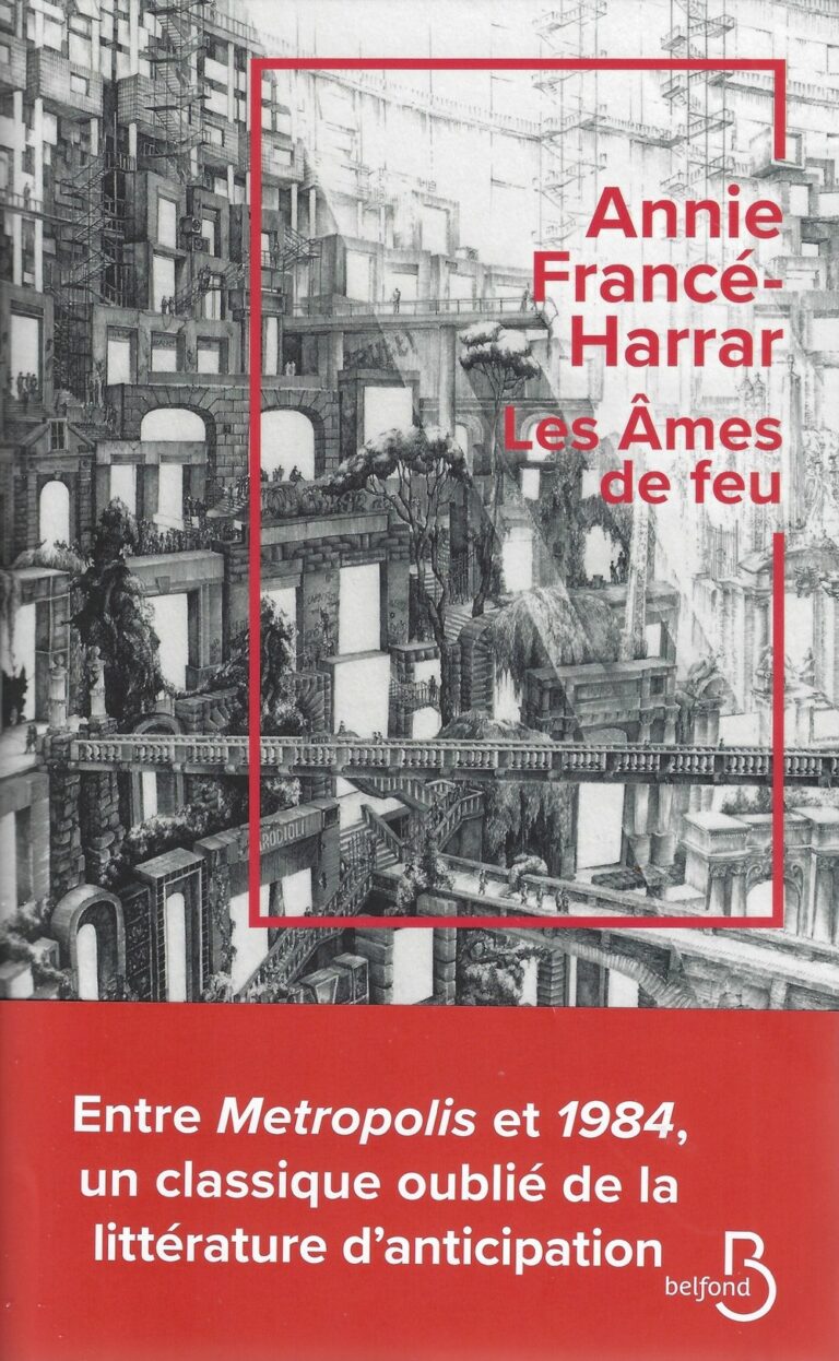 Les Âmes de feu par Annie Francé-Harrar : une redécouverte exceptionnelle inédite en français !