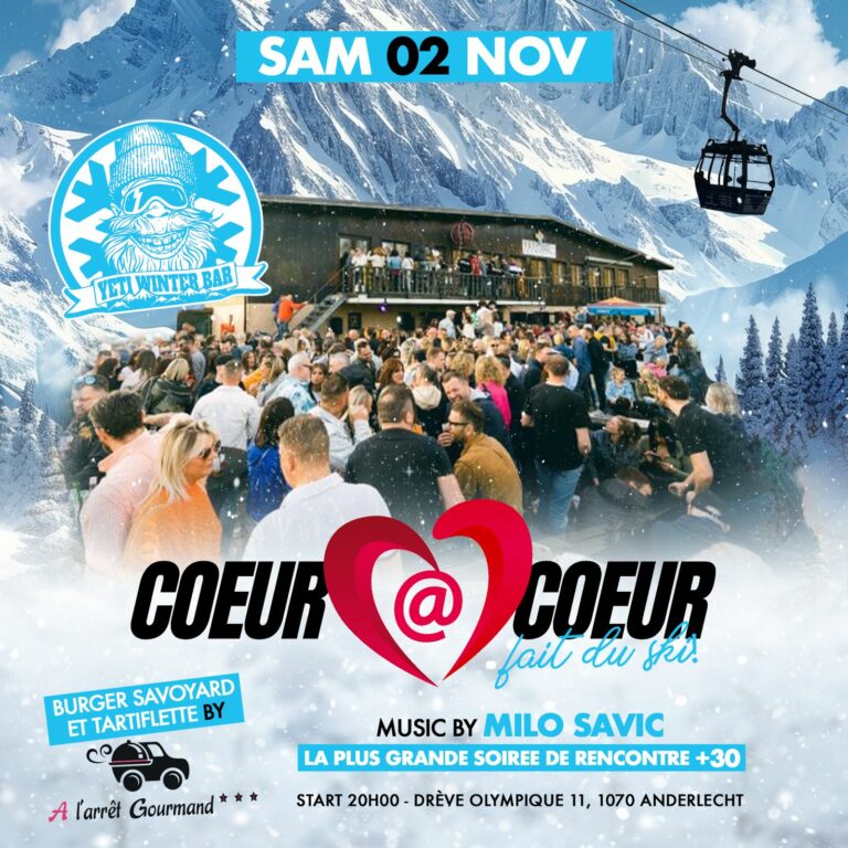 Soirée 30+ : Coeur A Coeur fait du Ski | Le Yéti Winter Bar + FOODTRUCK SAVOYARD