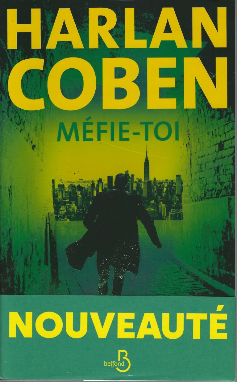 Méfie-toi : Le nouveau thriller culte d’Harlan Coben