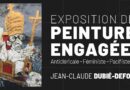 expo JC DUBIE-DE FOSSE et son exposition de peinture engagée