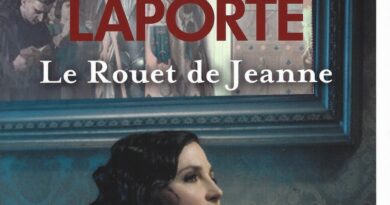 Le Rouet de Jeanne : roman de Gilles Laporte