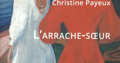 L’arrache-sœur, le nouveau roman de Christine Payeux