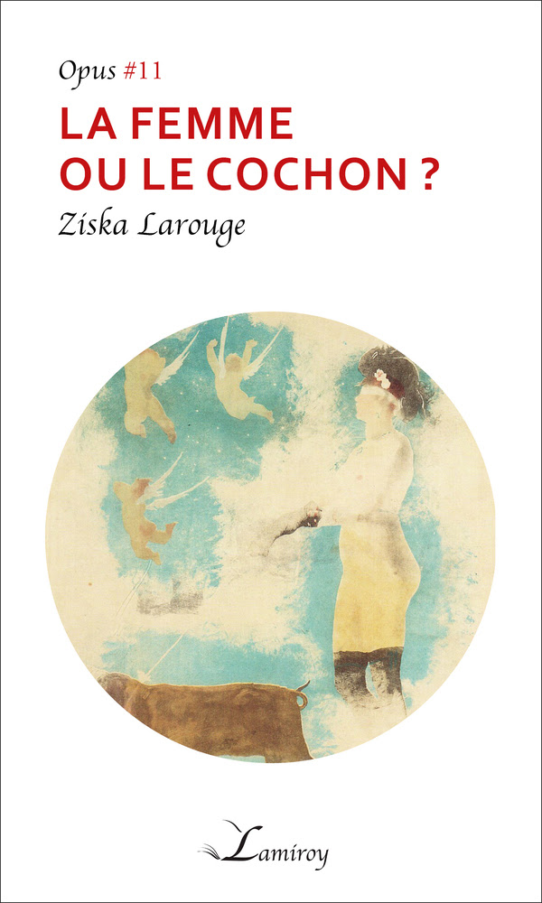 lecture-la-femme-ou-le-cochon-de-ZISKA-Larouge