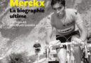 « Eddy Merckx », une biographie sur le plus grand champion cycliste