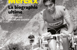 « Eddy Merckx », une biographie sur le plus grand champion cycliste