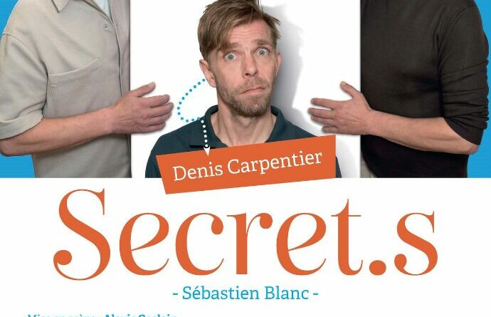 1 SECRETS au theatre royal des galeries