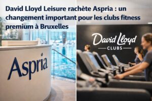 Rachat d’Aspria par David Lloyd Leisure : ce que cela change pour les clubs fitness à Bruxelle