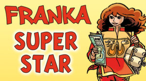 Franka, une héroïne européenne à contre-courant de la bande dessinée traditionnelle