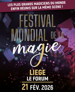 Pour la première fois à Liège, le Festival Mondial de la Magie promet une soirée hors du commun