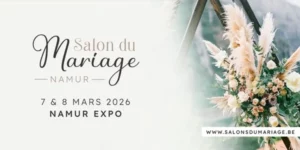 Salon du Mariage Namur 2026 : Tous les prestataires pour organiser votre mariage parfait
