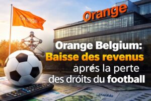 Orange Belgium : Baisse des revenus après la fin des droits de diffusion du football