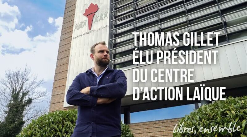 Le centre daction laique nouveau president thomas gillet