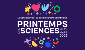 Le Printemps des Sciences 2026 en Fédération Wallonie-Bruxelles